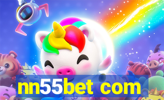 nn55bet com